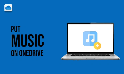 How to Put Music on Onedrive